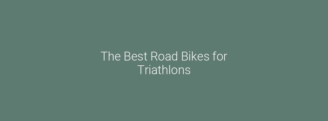 The Best Road Bikes for Triathlons Feature Image