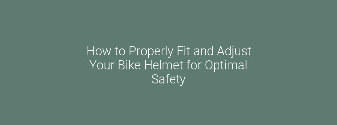 How to Properly Fit and Adjust Your Bike Helmet for Optimal Safety Feature Image